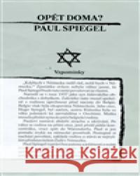 Opět doma? Paul Spiegel 9788072951062 Cesta - książka