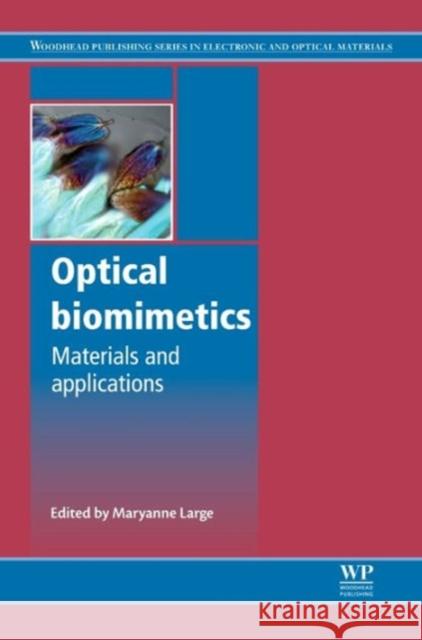 Optical Biomimetics: Materials and Applications Large, Maryanne 9781845698027 Woodhead Publishing - książka