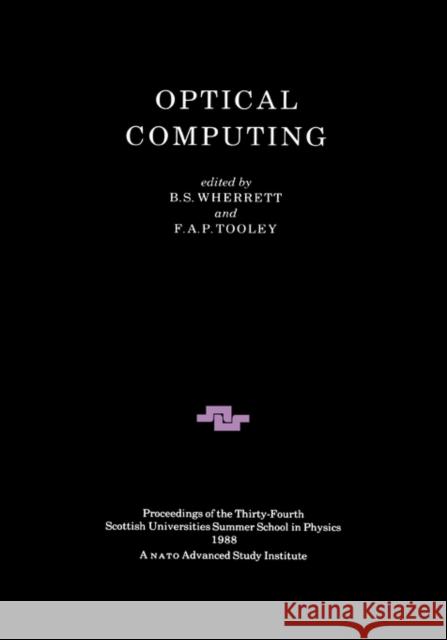 Optical Computing F.A.P Tooley B.S Wherrett  9780905945170 Taylor & Francis - książka