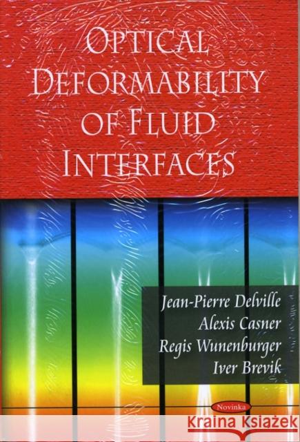 Optical Deformability of Fluid Interfaces Jean-Pierre Delville 9781606924310 Nova Science Publishers Inc - książka