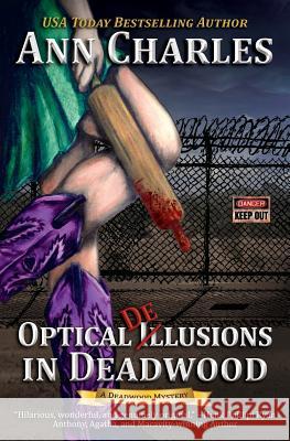 Optical Delusions in Deadwood Ann Charles C. S. Kunkle 9781940364292 Ann Charles - książka