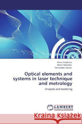 Optical elements and systems in laser technique and metrology Elena Stoykova, Marin Nenchev, Ventseslav Sainov 9783848412563 LAP Lambert Academic Publishing - książka