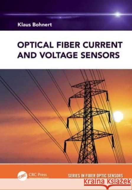 Optical Fiber Current and Voltage Sensors Klaus Bohnert 9780367555849 Taylor & Francis Ltd - książka