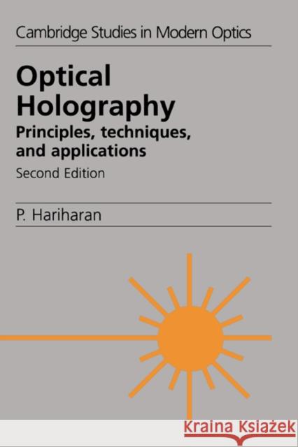 Optical Holography: Principles, Techniques and Applications Hariharan, P. 9780521439657 Cambridge University Press - książka