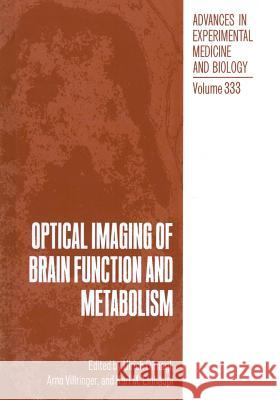 Optical Imaging of Brain Function and Metabolism Ulrich Dirnagl K. M. Einhaupl Arno Villringer 9781489924704 Springer - książka