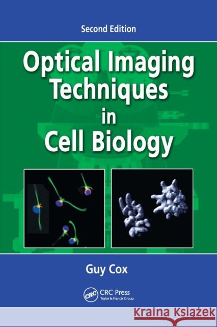 Optical Imaging Techniques in Cell Biology Guy Cox 9781138199408 CRC Press - książka