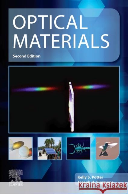 Optical Materials Joseph H. Simmons Kelly S. Potter 9780128186428 Elsevier - książka