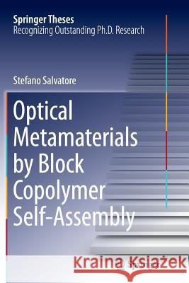 Optical Metamaterials by Block Copolymer Self-Assembly Stefano Salvatore 9783319382784 Springer - książka