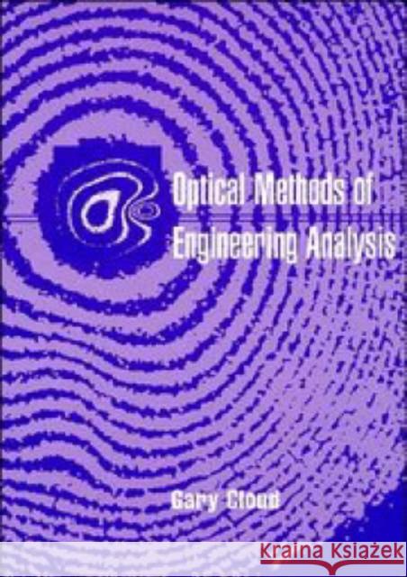 Optical Methods of Engineering Analysis Gary L. Cloud 9780521636421 Cambridge University Press - książka