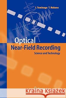 Optical Near-Field Recording: Science and Technology Tominaga, Junji 9783642060496 Not Avail - książka