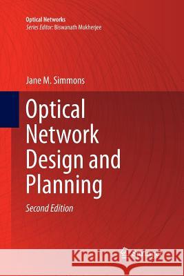 Optical Network Design and Planning Jane M. Simmons 9783319330976 Springer - książka