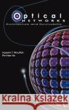 Optical Networks: Architecture and Survivability Mouftah, Hussein T. 9781402071966 Kluwer Academic Publishers