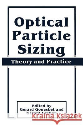 Optical Particle Sizing: Theory and Practice Gouesbet, Gerard 9780306427817 Plenum Publishing Corporation - książka