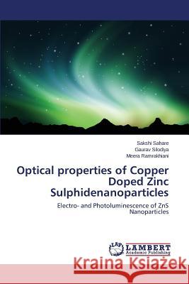 Optical properties of Copper Doped Zinc Sulphidenanoparticles Sahare Sakshi 9783659524189 LAP Lambert Academic Publishing - książka