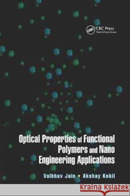 Optical Properties of Functional Polymers and Nano Engineering Applications  9781138749641  - książka