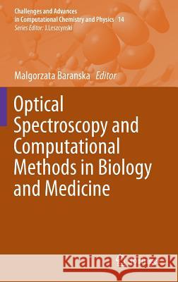 Optical Spectroscopy and Computational Methods in Biology and Medicine Malgorzata Baranska 9789400778313 Springer - książka