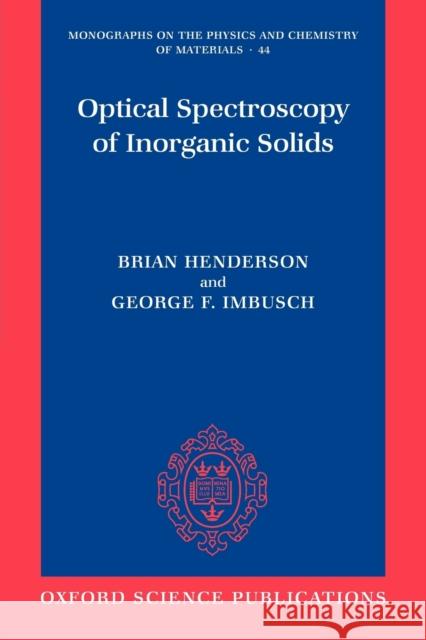 Optical Spectroscopy of Inorganic Solids Brian Henderson 9780199298624  - książka