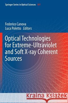 Optical Technologies for Extreme-Ultraviolet and Soft X-Ray Coherent Sources Canova, Federico 9783662516867 Springer - książka
