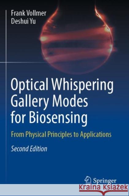 Optical Whispering Gallery Modes for Biosensing Frank Vollmer, Deshui Yu 9783031068607 Springer International Publishing - książka
