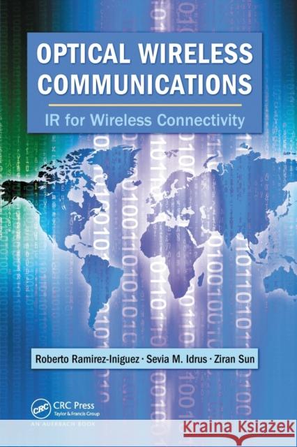 Optical Wireless Communications: IR for Wireless Connectivity Ramirez-Iniguez, Roberto 9780367452674 Taylor and Francis - książka