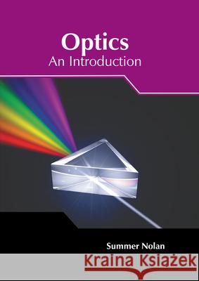 Optics: An Introduction Summer Nolan 9781632388872 NY Research Press - książka