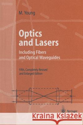 Optics and Lasers: Including Fibers and Optical Waveguides Young, Matt 9783540570981 Springer - książka