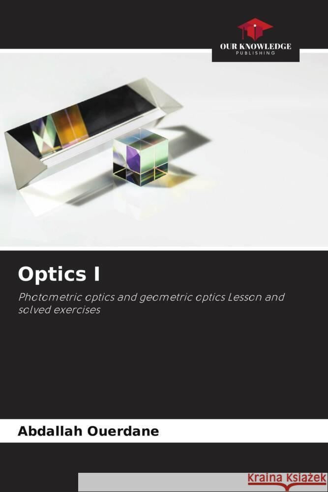 Optics I Ouerdane, Abdallah 9786205002612 Our Knowledge Publishing - książka