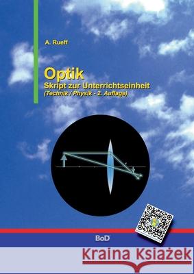 Optik : Skript zur Unterrichtseinheit A. Rueff 9783739226576 Books on Demand - książka