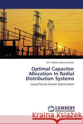 Optimal Capacitor Allocation In Radial Distribution Systems Annasamudram S. R. Sekhar 9783659184680 LAP Lambert Academic Publishing - książka