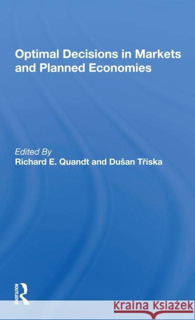 Optimal Decisions in Markets and Planned Economies  9780367297435 Routledge - książka