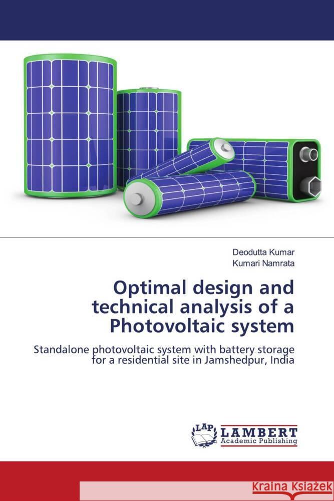 Optimal design and technical analysis of a Photovoltaic system Kumar, Deodutta, Namrata, Kumari 9786204724638 LAP Lambert Academic Publishing - książka