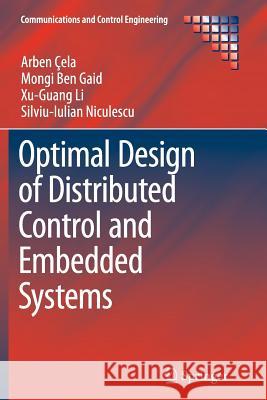 Optimal Design of Distributed Control and Embedded Systems Arben Cela Mongi Be Xu-Guang Li 9783319376639 Springer - książka