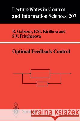 Optimal Feedback Control R. Gabasov Rafail Gabasov Faima M. Kirillova 9783540199915 Springer - książka