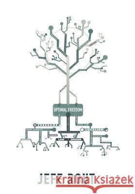 Optimal Freedom Jeff M. Rout 9780986759352 Domino Effect Publishing - książka
