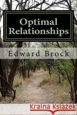 Optimal Relationships Edward Lee Brock 9781983401411 Createspace Independent Publishing Platform - książka