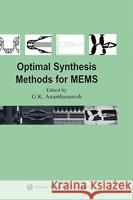 Optimal Synthesis Methods for Mems Ananthasuresh, S. G. K. 9781402076206 Springer - książka