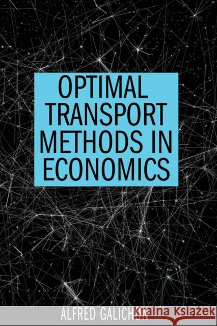 Optimal Transport Methods in Economics Alfred Galichon 9780691183466 Princeton University Press - książka