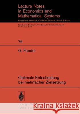 Optimale Entscheidung Bei Mehrfacher Zielsetzung Fandel, G. 9783540060642 Springer-Verlag - książka