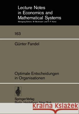 Optimale Entscheidungen in Organisationen G. Fandel 9783540091097 Springer - książka