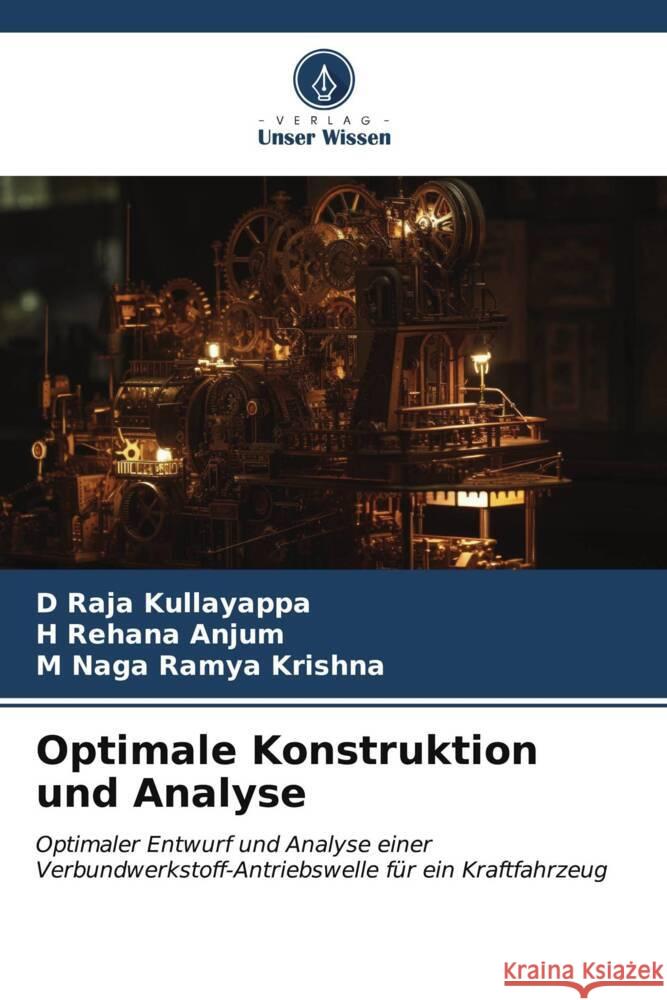 Optimale Konstruktion und Analyse D. Raja Kullayappa H. Rehana Anjum M. Naga Ramy 9786207172528 Verlag Unser Wissen - książka