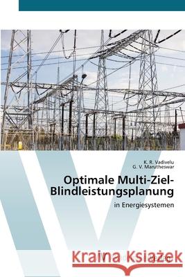 Optimale Multi-Ziel-Blindleistungsplanung Vadivelu, K. R. 9786200668615 AV Akademikerverlag - książka
