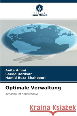 Optimale Verwaltung Anita Amini, Saeed Dordvar, Hamid Reza Shahpouri 9786204103365 Verlag Unser Wissen - książka
