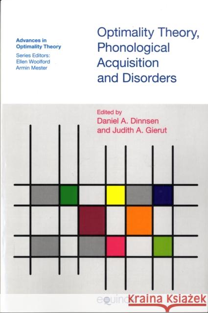 Optimality Theory, Phonological Acquisition and Disorders Daniel A. Dinnsen Judith A. Gierut 9781845531218 Equinox Publishing - książka