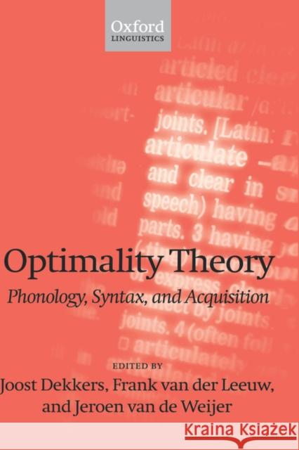 Optimality Theory; Phonology, Syntax, and Acquisition Dekkers, Joost 9780198238430 OXFORD UNIVERSITY PRESS - książka