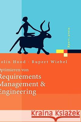 Optimieren von Requirements Management & Engineering: Mit dem HOOD Capability Model Hood, Colin 9783540211785 Springer - książka