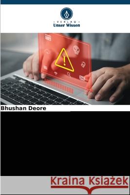 Optimiertes Deep Learning für die Erkennung von Netzwerkeinbrüchen Deore, Bhushan 9786206830931 Verlag Unser Wissen - książka