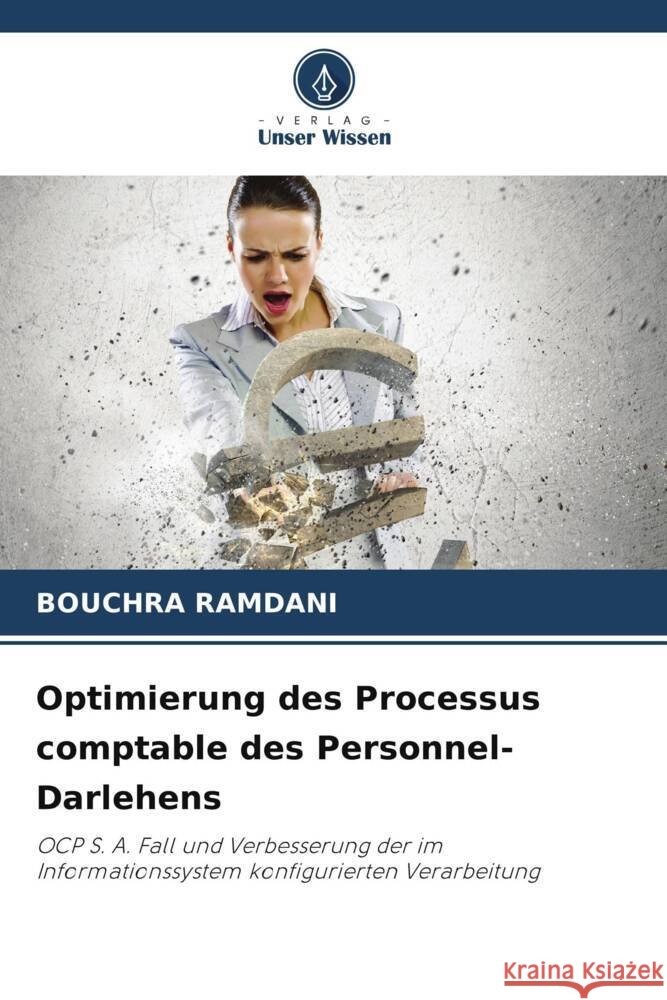 Optimierung des Processus comptablе dеs Pеrsonnеl-Darlehens Bouchra Ramdani 9786206921929 Verlag Unser Wissen - książka