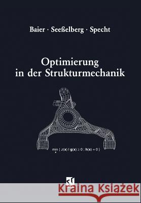 Optimierung in Der Strukturmechanik Baier, Horst 9783322907011 Vieweg+teubner Verlag - książka