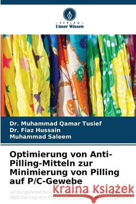 Optimierung von Anti-Pilling-Mitteln zur Minimierung von Pilling auf P/C-Gewebe Tusief, Dr. Muhammad Qamar, Hussain, Dr. Fiaz, Saleem, Muhammad 9786209059452 Verlag Unser Wissen - książka