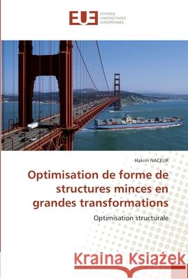 Optimisation de forme de structures minces en grandes transformations Naceur-H 9786131547003 Editions Universitaires Europeennes - książka